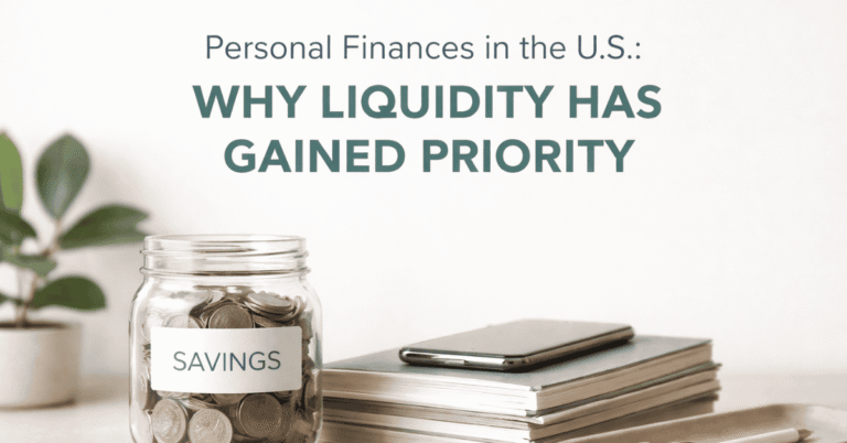 Personal finances in the U.S.: why liquidity has gained priority