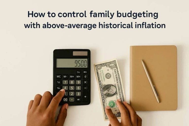 How to control family budgeting with above-average historical inflation