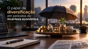 O papel da diversificação em períodos de incerteza econômica