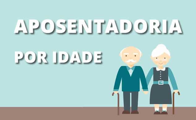 Aposentadoria por idade – Todas informações