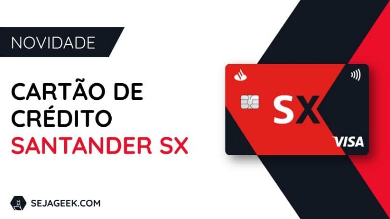 Cartão Santander SX- Tudo o que você saber!