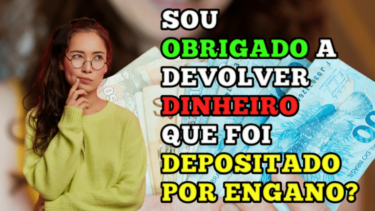 Dinheiro depositado por engano tem que devolver?